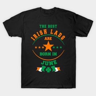 The Best Irish Lads Are Born In June Shamrock T-Shirt